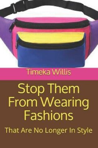 Cover of Stop Them From Wearing Fashions
