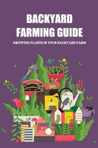 Cover of Backyard Farming Guide