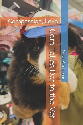 Book cover for Cora Takes Dot to the Vet