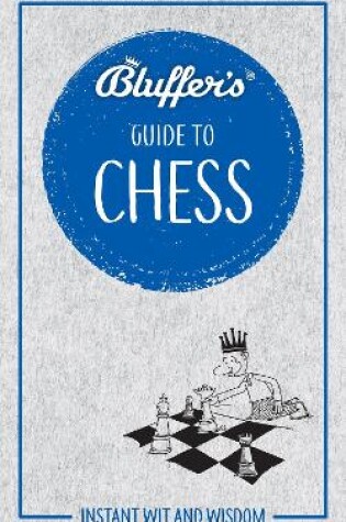 Cover of Bluffer's Guide to Chess
