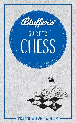 Book cover for Bluffer's Guide to Chess