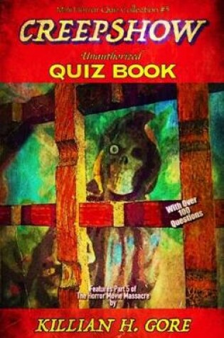 Cover of Creepshow Unauthorized Quiz Book