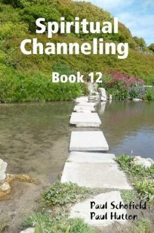 Cover of Spiritual Channeling Book 12