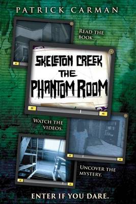 Cover of Skeleton Creek: Phantom Room