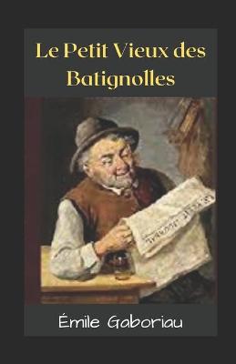 Book cover for Le Petit Vieux des Batignolles Illustree