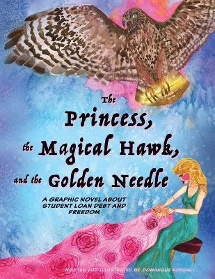 Book cover for The Princess, The Magical Hawk, and the Golden Needle