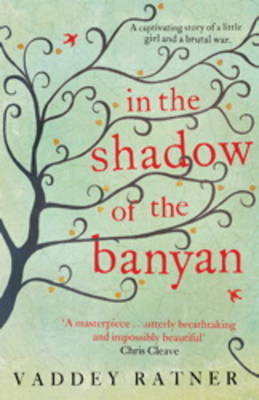 In The Shadow Of The Banyan by Vaddey Ratner