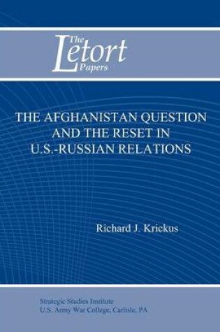 Cover of The Afghanistan Question and the Reset in U.S. Iranian Relations (Letort Paper)