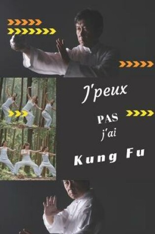 Cover of J'peux pas j'ai Kung Fu