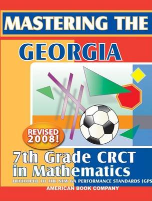 Book cover for Mastering the Georgia 7th Grade CRCT in Mathematics