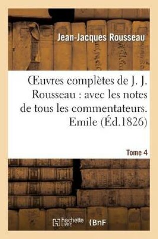 Cover of Oeuvres Completes de J. J. Rousseau. T. 4 Emile T2