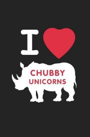 Cover of I Heart Chubby Unicorns