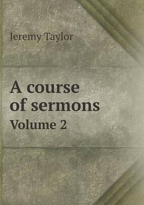 Book cover for A Course of Sermons Volume 2