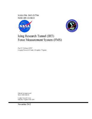 Book cover for Icing Research Tunnel (IRT) Force Measurement System (FMS)