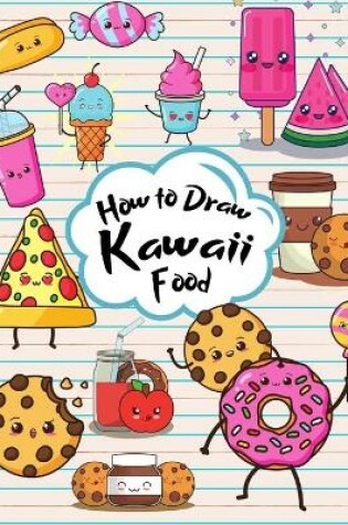 Cover of How to Draw Kawaii Food