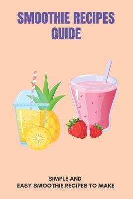 Book cover for Smoothie Recipes Guide