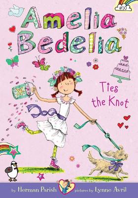 Book cover for Amelia Bedelia Ties the Knot: #10