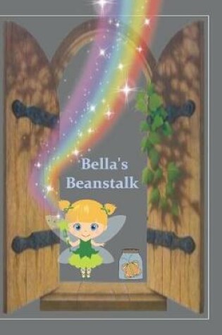 Cover of Bella's Beanstalk