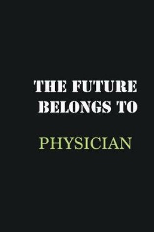 Cover of The Future belongs to Physician