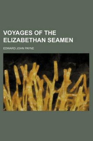 Cover of Voyages of the Elizabethan Seamen