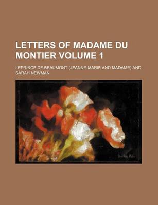 Book cover for Letters of Madame Du Montier Volume 1