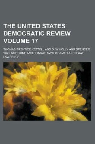 Cover of The United States Democratic Review Volume 17