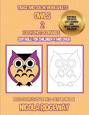 Cover of Trace and color worksheets (Owls 2)