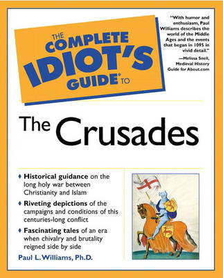 Book cover for The Complete Idiot's Guide (R) to the Crusades