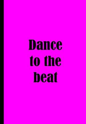 Book cover for Dance to the Beat