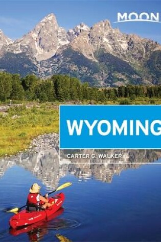 Cover of Moon Wyoming (Second Edition)