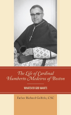 Book cover for The Life of Cardinal Humberto Medeiros of Boston