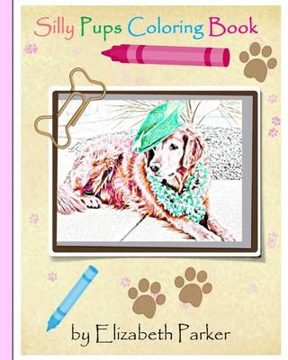 Book cover for Silly Pups Coloring Book