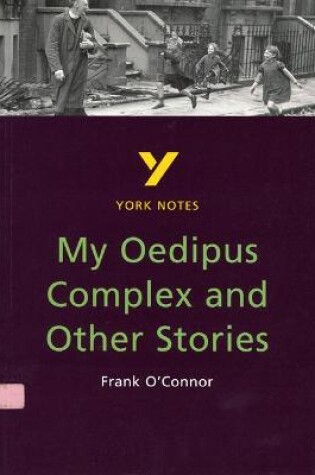 Cover of My Oedipus Complex and Other Stories everything you need to catch up, study and prepare for and 2023 and 2024 exams and assessments