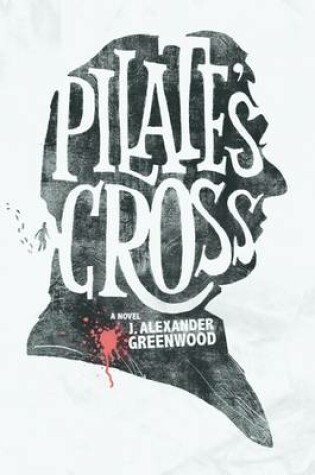 Cover of Pilate's Cross: A Novel