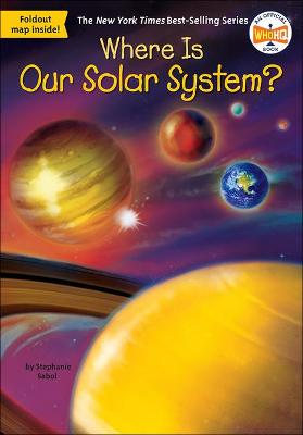 Cover of Where Is Our Solar System?