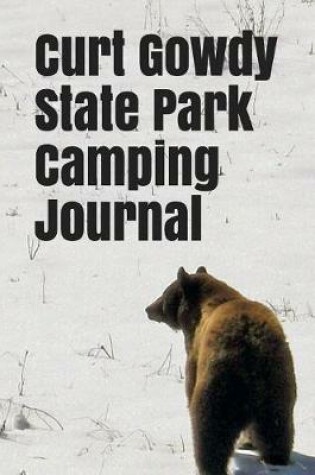 Cover of Curt Gowdy State Park Camping Journal