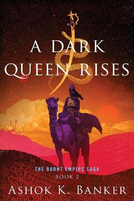 Cover of A Dark Queen Rises