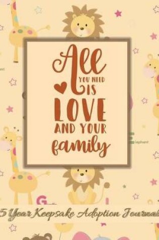 Cover of All You Need Is Love And Your Family