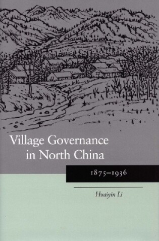 Cover of Village Governance in North China