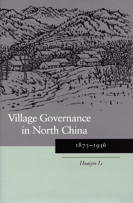 Book cover for Village Governance in North China