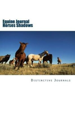 Cover of Equine Journal Horses Shadows