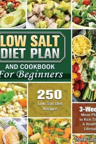Cover of Low Salt Diet Plan and Cookbook For Beginners