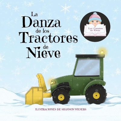 Book cover for La Danza de los Tractores de Nieve