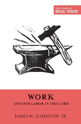 Cover of Work and Our Labor in the Lord