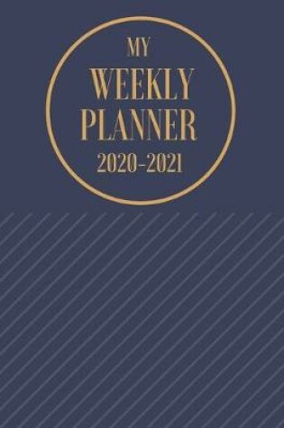 Cover of My Weekly Planner 2020-2021