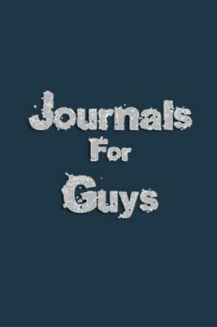 Cover of Journals For Guys