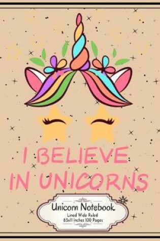 Cover of I Believe in Unicorns