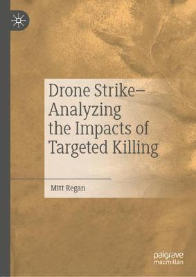 Book cover for Drone Strike–Analyzing the Impacts of Targeted Killing