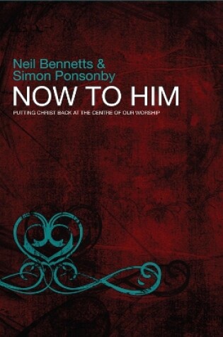 Cover of Now To Him