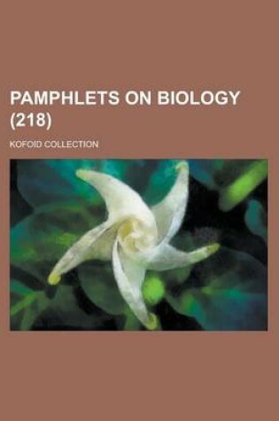 Cover of Pamphlets on Biology; Kofoid Collection (218 )